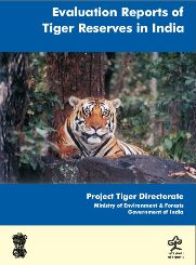 Evaluation Reports of Tiger Reserves in India